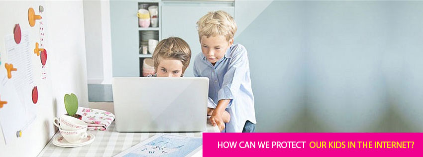 How can we protect our kids in the Internet?
